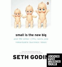 SMALL IS THE NEW BIG