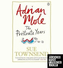 ADRIAN MOLE: THE PROSTRATE YEARS