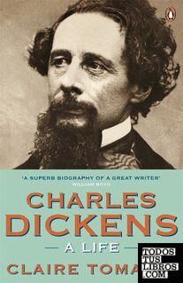 CHARLES DICKENS A LIFE