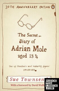 The secret diary of Sdrian Mole  aged 13 3/4