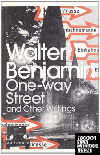 One-Way Street & other Writings