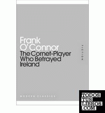 CORNET-PLAYER WHO BETRAYED IRELAND, THE