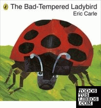 THE BAD TEMPERED LADYBIRD