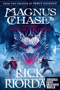 (3) MAGNUS CHASE AND THE SHIP OF THE DEAD