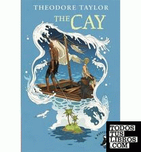 THE CAY (PUFFIN MODERN CLASSICS RELAUNCH)