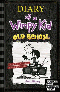 Diary of a wimpy kid 10: old school