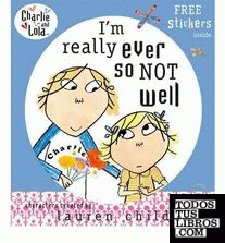 I'm Really Ever So Not Well     board book