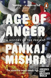 Age of Anger : A History of the Present