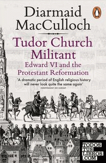 Tudor Church Militant : Edward VI and the Protestant Reformation