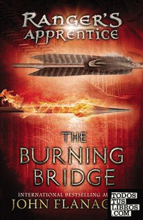 The Burning Bridge (Ranger's Apprentice  2)