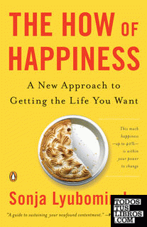 THE HOW OF HAPPINESS