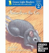 ANIMALS ON THE GO (GREEN LIGHT READERS LEVEL 2)