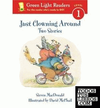 JUST CLOWNING AROUND: TWO STORIES