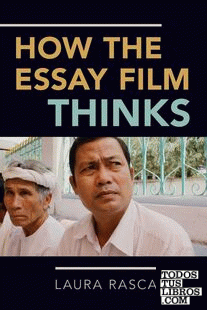 HOW THE ESSAY FILM THINKS