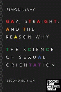 GAY, STRAIGHT AND THE REASON WHY