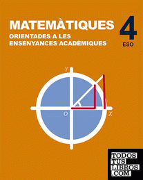 Inicia Matemàtiques orientades a les ensenyances acadèmiques 4t ESO. Llibre de l'alumne