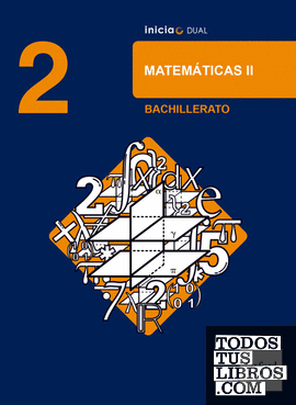 Inicia Matemáticas 2.º Bachillerato. Libro del alumno