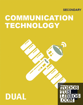 Inicia Technology, Programming and Robotics 2.º ESO. Communication technology. Student's Book