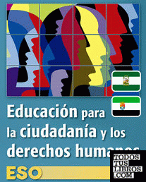 Educación para la ciudadanía y los derechos humanos ESO. Libro del alumno. Adarve (Edición actualizada legislación 2016)