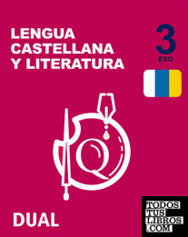 Inicia Lengua Castellana y Literatura 3.º ESO. Libro del alumno. Volúmenes Trimestrales. Canarias