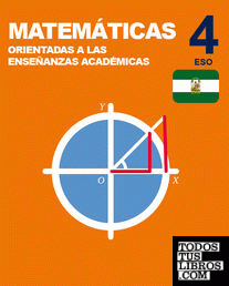 Inicia Matemáticas orientadas a las enseñanzas académicas 4.º ESO. Libro del alumno. Andalucía