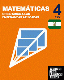 Inicia Matemáticas orientadas a las enseñanzas aplicadas 4.º ESO. Libro del alumno. Andalucía