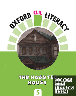 Oxford CLIL Literacy - The haunted house