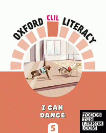 Oxford CLIL Literacy Music Primary 5. I can dance
