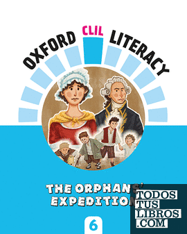 Oxford CLIL Literacy - The orphans' expedition