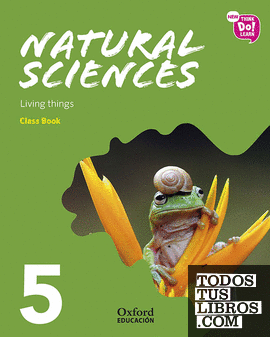 New Think Do Learn Natural Sciences 5. Class Book. Module 1. Living things.