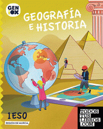 Geografía e Historia 1º ESO. GENiOX Libro del Alumno (Murcia)