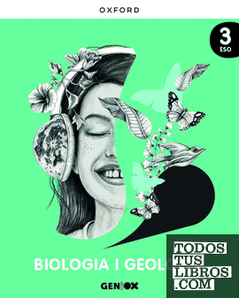 Biologia i Geología 3r ESO. Llibre de l'estudiant. GENiOX (Comunitat Valenciana)