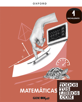Matemáticas I 1º Bachillerato. Libro del estudiante. GENiOX PRO