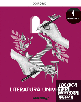 Literatura Universal 1º Bachillerato. Libro del estudiante. GENiOX PRO