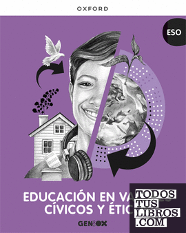 Educación en Valores Cívicos y Éticos ESO. Libro del estudiante. GENiOX