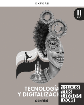 Tecnología y Digitalización II ESO. Libro del estudiante. GENiOX (Castilla y León)