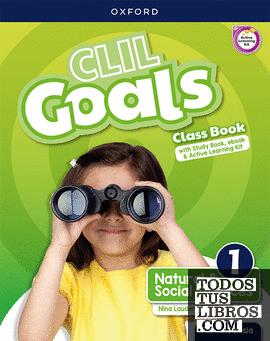 CLIL Goals Natural & Social Sciences 1. Class book Pack (Andalusia)