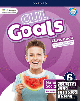 CLIL Goals Natural & Social Sciences 6. Class book Pack (Andalusia)