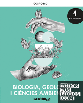 Biologia, Geologia i CC. Ambientals 1r B. Llivre de l'estudiant. GENiOX PRO (Comunitat Valenciana)