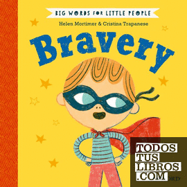 Big Words For Little People: Bravery