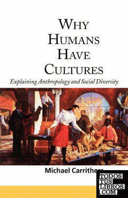 Why Humans Have Cultures