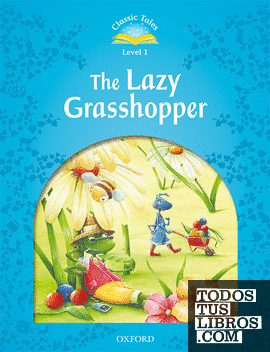 Classic Tales 1. The Lazy Grasshopper. MP3 Pack