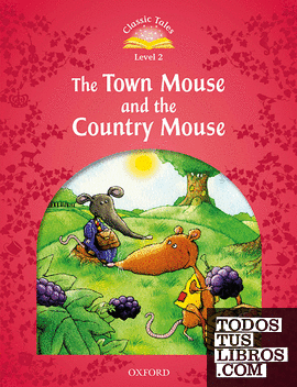 Classic Tales 2. The Town Mouse and the Country Mouse. MP3 Pack