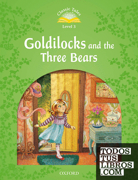 Classic Tales 3. Goldilocks and the Three Bears. MP3 Pack