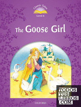 Classic Tales 4. The Goose Girl. MP3 Pack