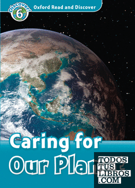 Oxford Read and Discover 6. Caring for our Planet MP3 Pack