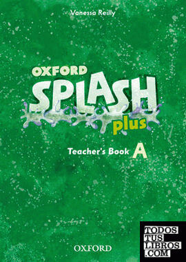 Splash Plus A. Teacher's Book