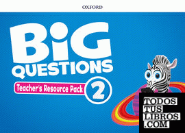 Big Questions 2. Teacher's Resource Pack