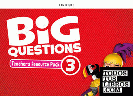 Big Questions 3. Teacher's Resource Pack