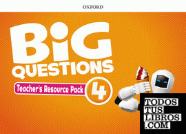 Big Questions 4. Teacher's Resource Pack